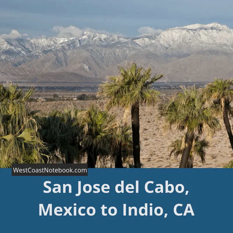 San Jose del Cabo, Mexico to Indio, CA